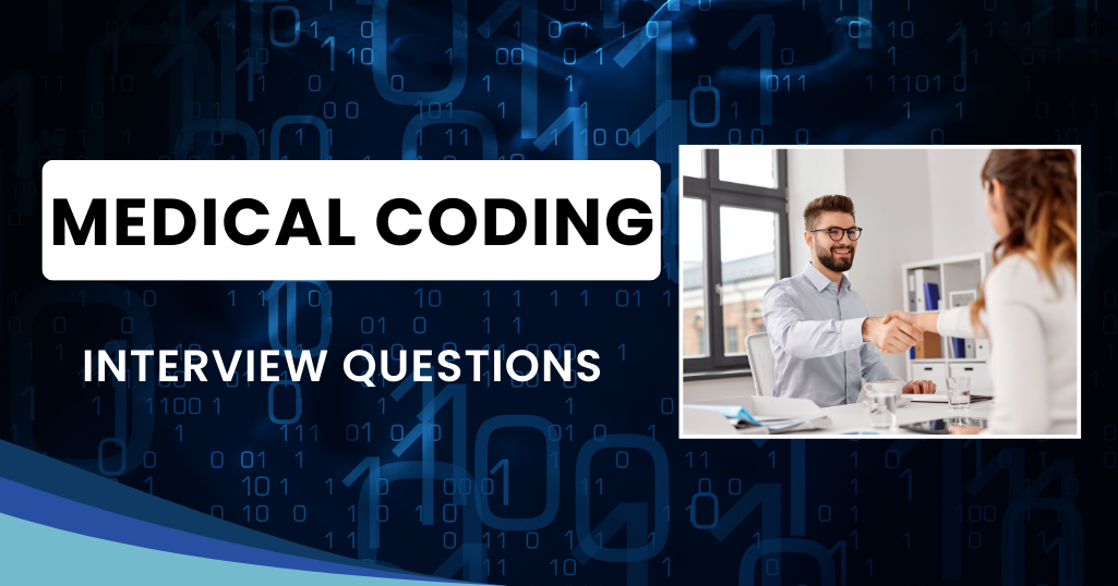 Medical coding Interview questions - 2024